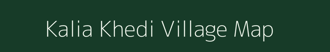 Kalia Khedi village map in Madhya Pradesh