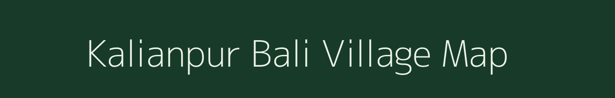 Kalianpur Bali village map in Bihar