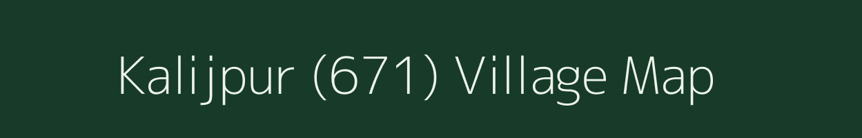 Kalijpur (671) village map in Punjab