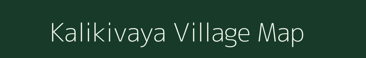 Kalikivaya village map in Andhra Pradesh