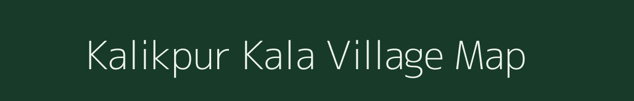 Kalikpur Kala village map in Uttar Pradesh