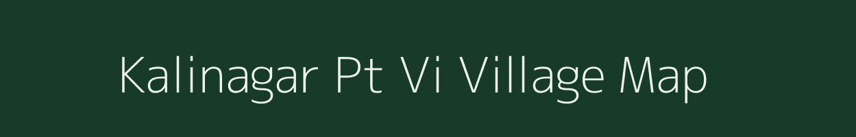 Kalinagar Pt Vi village map in Assam