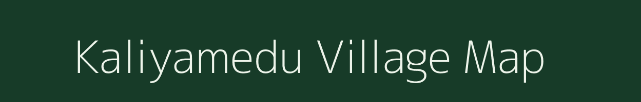 Kaliyamedu village map in Tamil Nadu