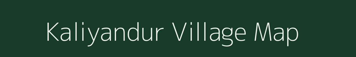 Kaliyandur village map in Tamil Nadu