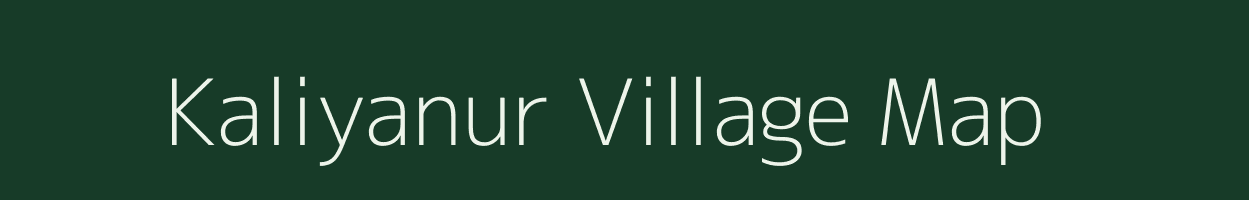 Kaliyanur village map in Tamil Nadu
