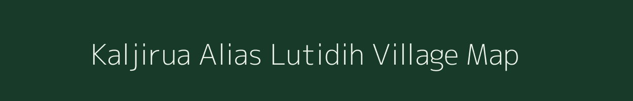 Kaljirua Alias Lutidih village map in Jharkhand