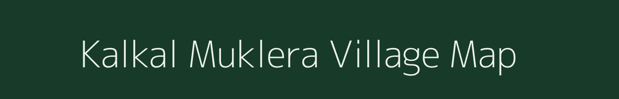 Kalkal Muklera village map in Rajasthan