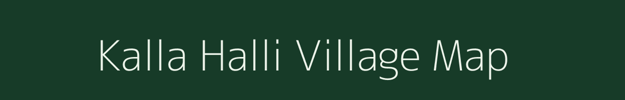 Kalla Halli village map in Karnataka