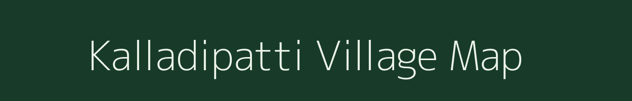 Kalladipatti village map in Tamil Nadu