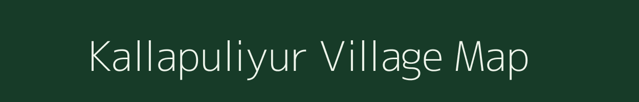 Kallapuliyur village map in Tamil Nadu