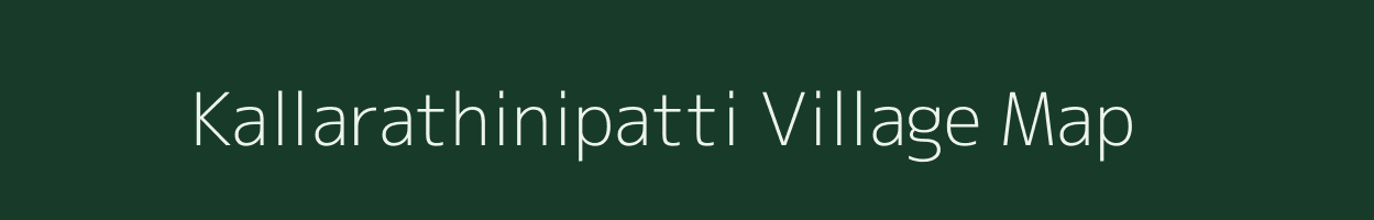 Kallarathinipatti village map in Tamil Nadu