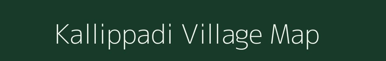 Kallippadi village map in Tamil Nadu