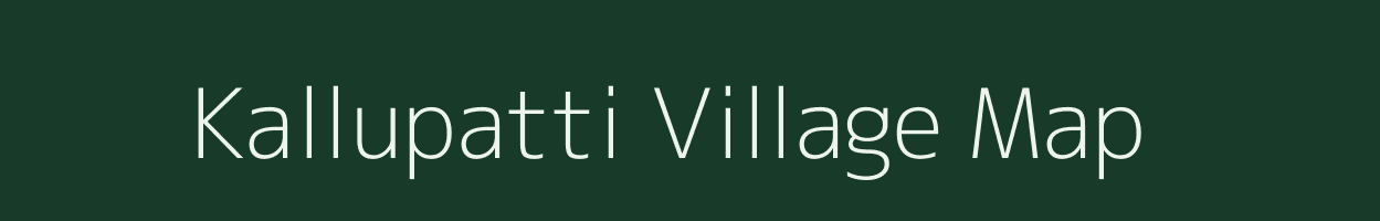 Kallupatti village map in Tamil Nadu