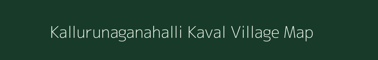 Kallurunaganahalli Kaval village map in Karnataka