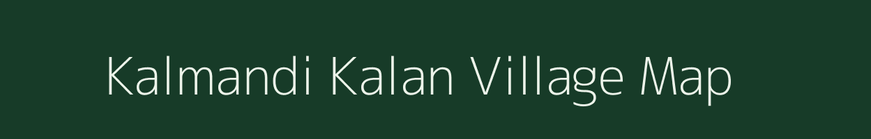 Kalmandi Kalan village map in Rajasthan