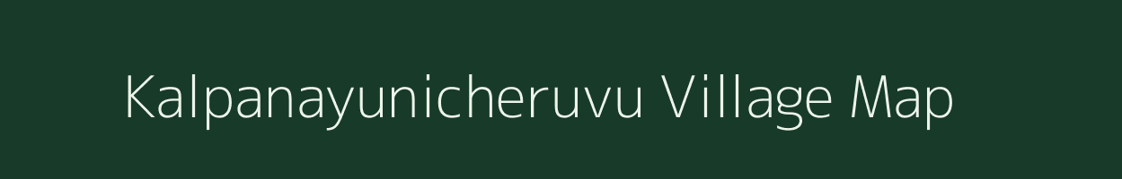 Kalpanayunicheruvu village map in Andhra Pradesh