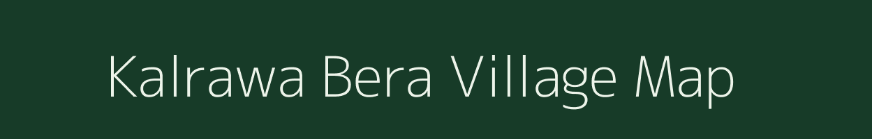 Kalrawa Bera village map in Rajasthan