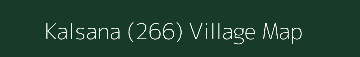 Kalsana (266) village map in Haryana