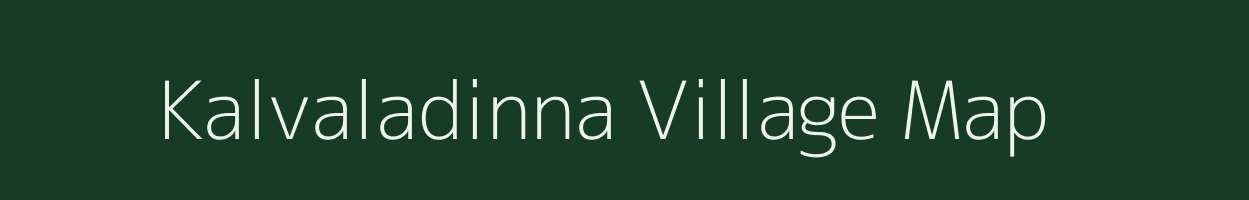 Kalvaladinna village map in Andhra Pradesh