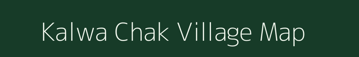 Kalwa Chak village map in Jharkhand