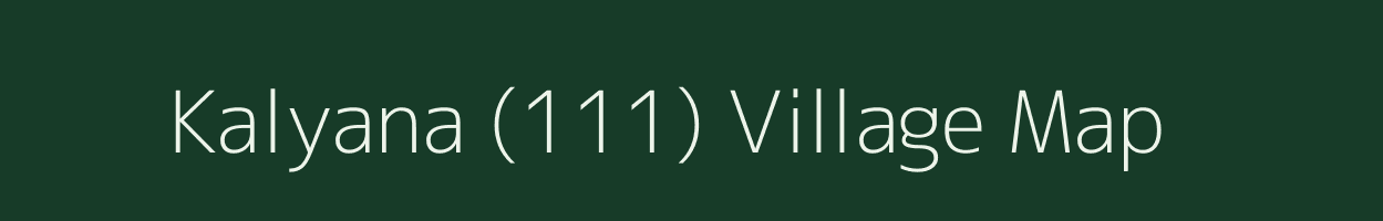 Kalyana (111) village map in Haryana