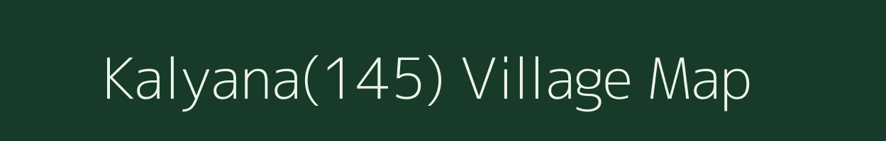 Kalyana(145) village map in Haryana