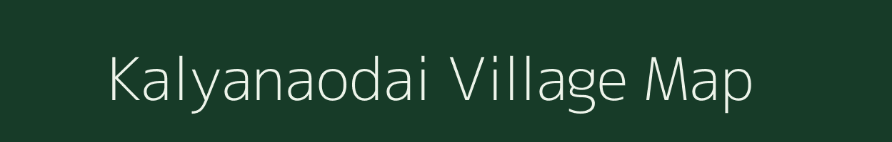 Kalyanaodai village map in Tamil Nadu