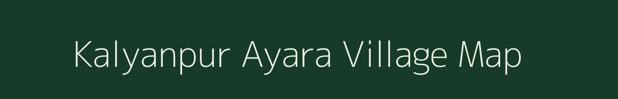 Kalyanpur Ayara village map in Uttar Pradesh