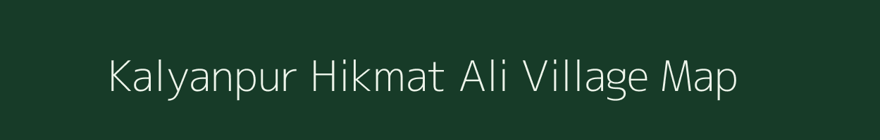 Kalyanpur Hikmat Ali village map in Uttar Pradesh