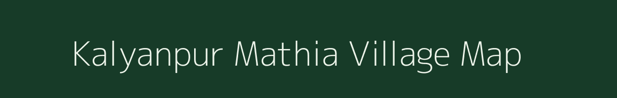 Kalyanpur Mathia village map in Bihar