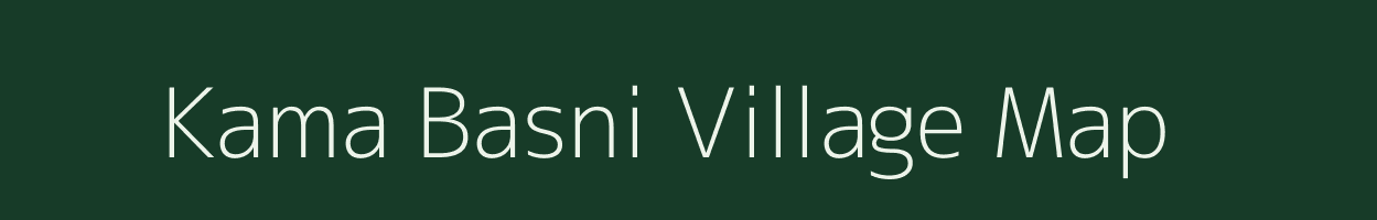 Kama Basni village map in Rajasthan