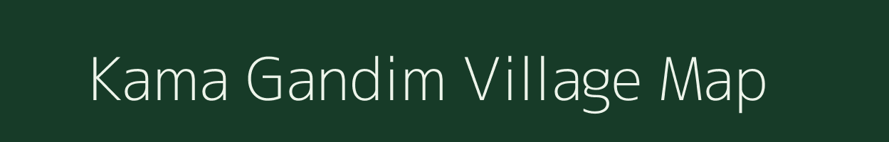 Kama Gandim village map in Meghalaya