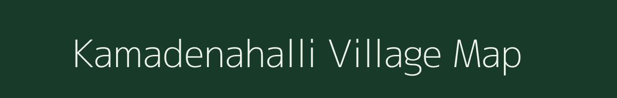 Kamadenahalli village map in Karnataka