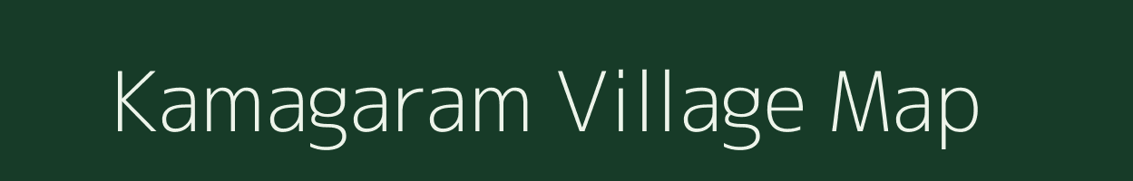 Kamagaram village map in Tamil Nadu