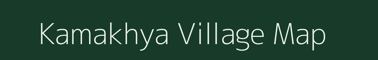 Kamakhya village map in Assam