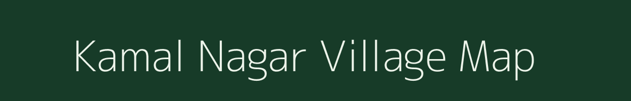 Kamal Nagar village map in Rajasthan