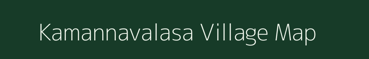 Kamannavalasa village map in Andhra Pradesh