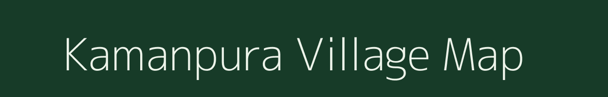 Kamanpura village map in Bihar