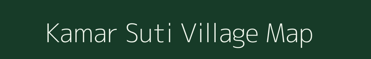 Kamar Suti village map in Assam