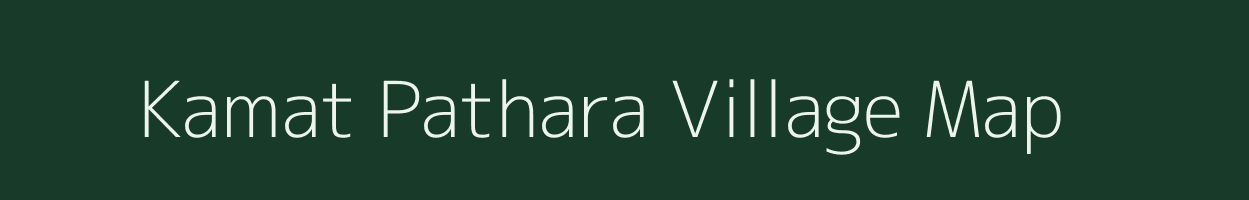 Kamat Pathara village map in Jharkhand