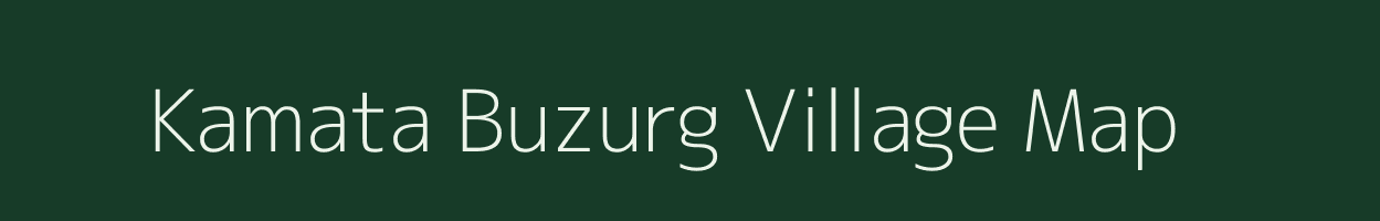 Kamata Buzurg village map in Uttar Pradesh