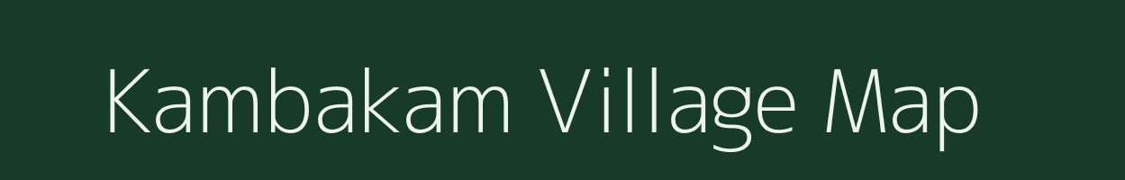 Kambakam village map in Andhra Pradesh