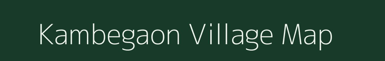 Kambegaon village map in Maharashtra