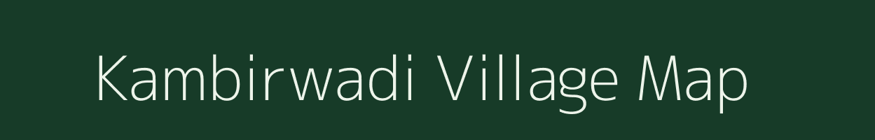 Kambirwadi village map in Maharashtra