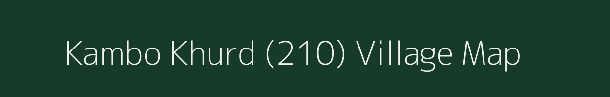 Kambo Khurd (210) village map in Punjab