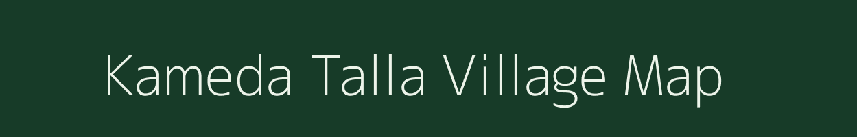 Kameda Talla village map in Uttarakhand