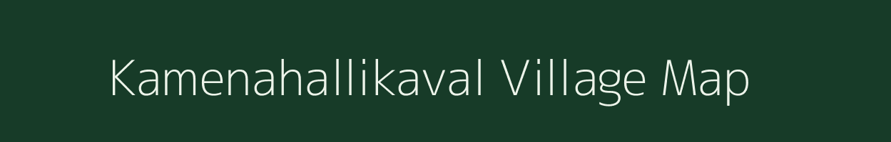 Kamenahallikaval village map in Karnataka