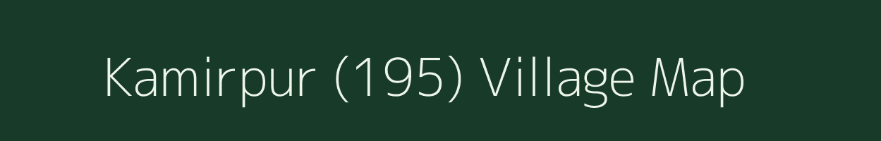 Kamirpur (195) village map in Punjab