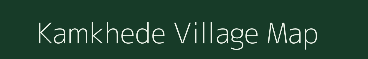 Kamkhede village map in Maharashtra