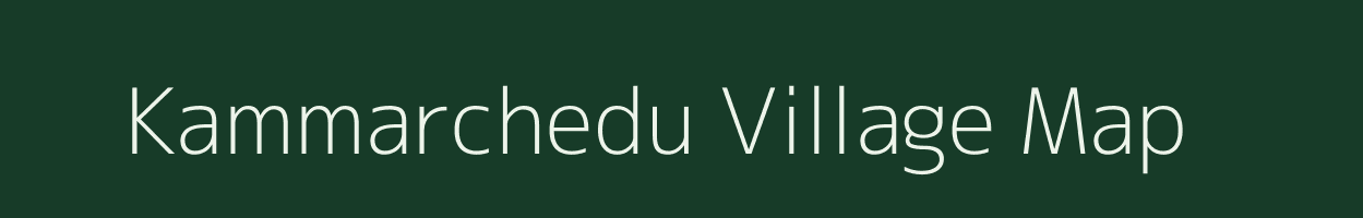 Kammarchedu village map in Karnataka